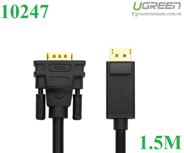 C&#225;p Displayport to VGA D&#224;i 1,5m Ch&#237;nh H&#227;ng Ugreen DP105 (10247) GK